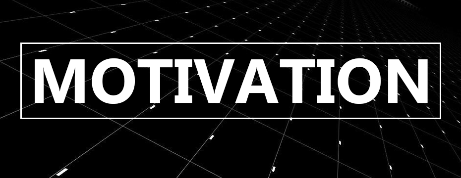 MOTIVATION